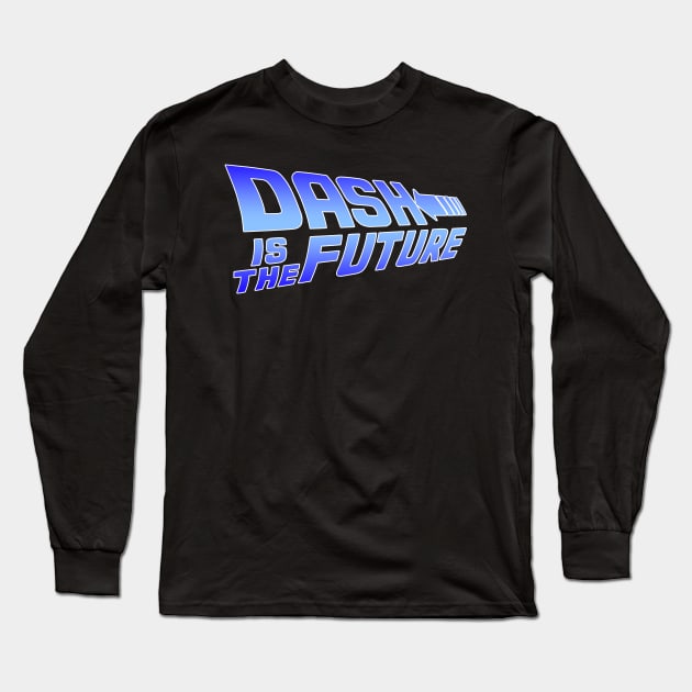 DASH Is The Future Long Sleeve T-Shirt by CryptoTextile